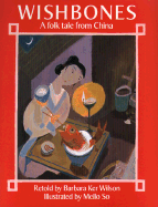 Wishbones: A Folk Tale from China