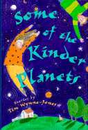 Some of the Kinder Planets