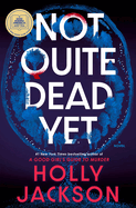 Not Quite Dead Yet