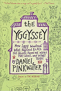 Yggyssey: How Iggy Wondered What Happened to All the Ghosts, Found Out Where They Went, and Went There
