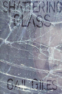 Shattering Glass