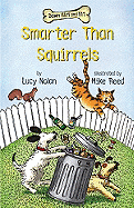 Smarter Than Squirrels