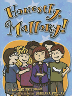 Honestly, Mallory!