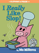 I Really Like Slop!