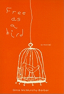 Free as a Bird