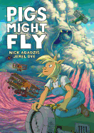 Pigs Might Fly