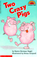 Two Crazy Pigs