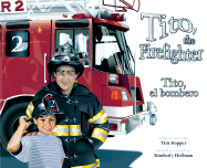 Tito, the Firefighter / Tito, el bombero