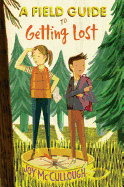 A Field Guide to Getting Lost