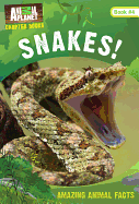 Snakes!
