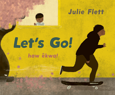 Let's Go! / haw êkwa