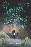 Forever, or a Long, Long Time