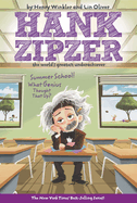 Summer School! What Genius Thought That Up?. Henry Winkler and Lin Oliver