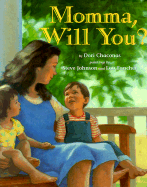 Momma, Will You?