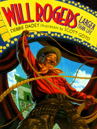 Will Rogers: Larger Than Life