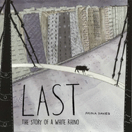 Last: The Story of a White Rhino