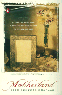 Motherland: Beyond the Holocaust: A Mother-Daughter Journey to Reclaim the Past