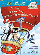 Oh Say Can You Say What's the Weather Today?