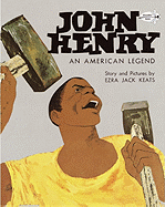 John Henry: An American Legend