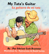 My Tata's Guitar/ La guitarra de mi tata