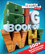 Sports Illustrated Kids Big Book of Why: Sports Edition