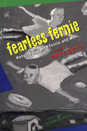 Fearless Fernie: Hanging Out with Fernie and Me