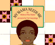 My Mama Needs Me