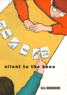 Silent to the Bone