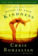 Before You Know Kindness