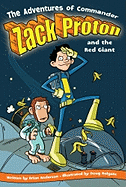 Adventures of Commander Zack Proton and the Red Giant
