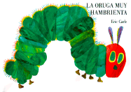 La oruga muy hambrienta