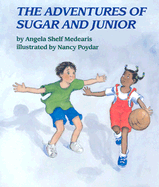 The Adventures of Sugar and Junior