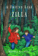 A Friend Like Zilla