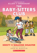 Kristy and the Walking Disaster (Graphic Novel) 