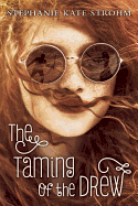 The Taming of the Drew