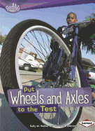 Put Wheels and Axles to the Test