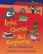 Apples, Cherries, Red Raspberries: What Is in the Fruits Group?