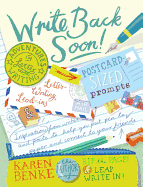 Write Back Soon!: Adventures in Letter Writing