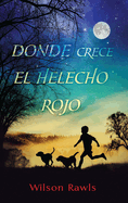 Donde crece el helecho rojo