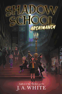 Archimancy