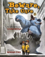 Beware, Take Care