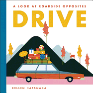 Drive: A Look at Roadside Opposites