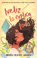 Iveliz lo explica todo