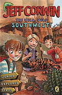 The Wild, Wild Southwest!