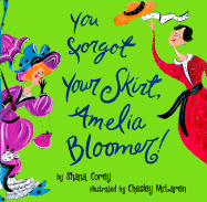 You Forgot Your Skirt, Amelia Bloomer!