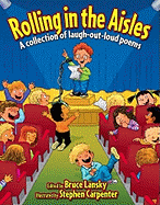 Rolling in the Aisles: A Collection of Laugh-Out-Loud Poems