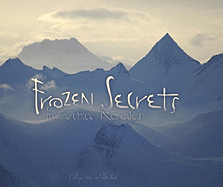 Frozen Secrets: Antarctica Revealed