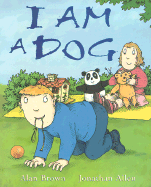 I Am a Dog