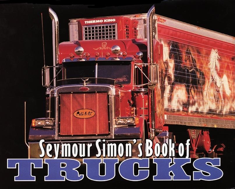 Seymour Simon's Book of Trucks