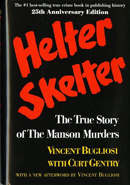 Helter Skelter: The True Story of the Manson Murders